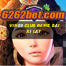 Vin89 Club Game Bài Xì Lát