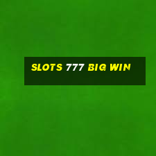 slots 777 big win