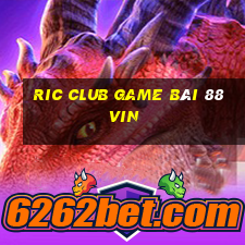 Ric Club Game Bài 88Vin