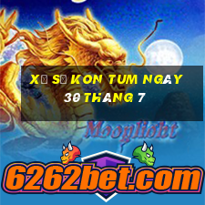 xổ số kon tum ngày 30 tháng 7