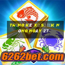 Thống kê Xổ Số Đắk Nông ngày 27