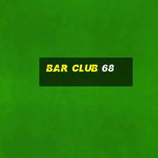 bar club 68