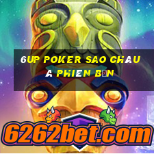 6up poker sao châu á phiên bản