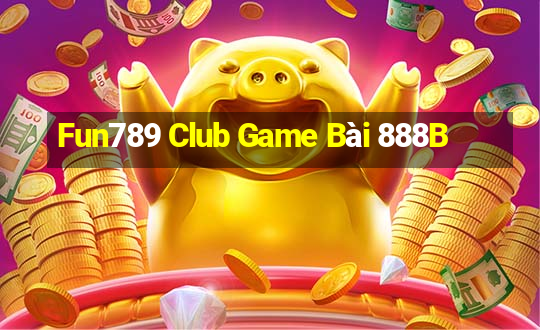 Fun789 Club Game Bài 888B