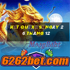 kết quả xổ số ngày 26 tháng 12