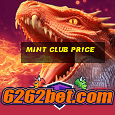 mint club price