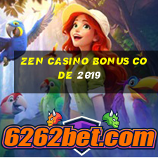 zen casino bonus code 2019