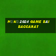 Nổ Hũ 2024 Game Bài Baccarat