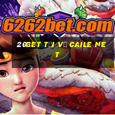 20bet Tải về Caile Net