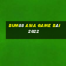 Bum88 Asia Game Bài 2022