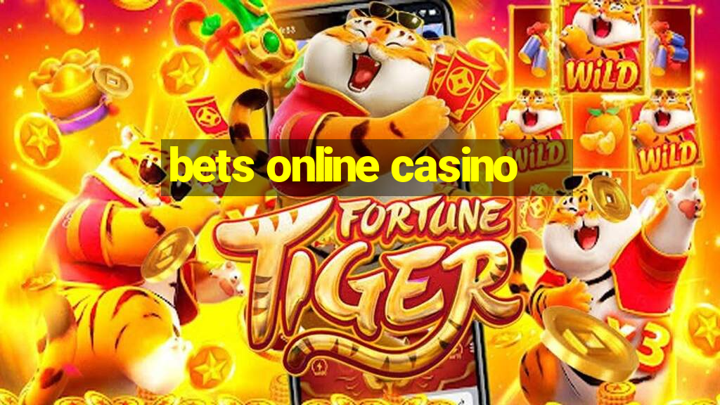 bets online casino