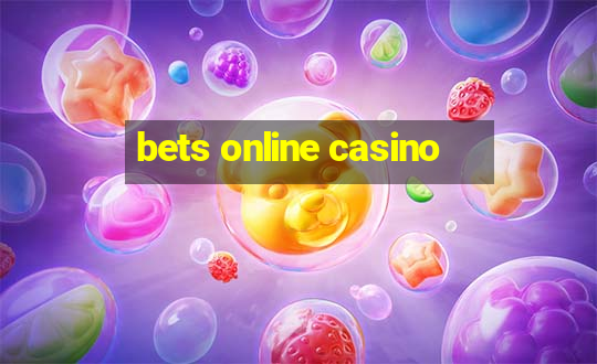 bets online casino