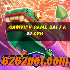 Gamvipv Game Bài Fa88 Apk