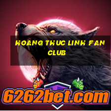 hoang thuc linh fan club