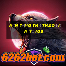 Nền tảng thể thao điện tử ios