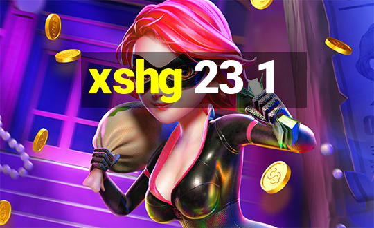 xshg 23 1