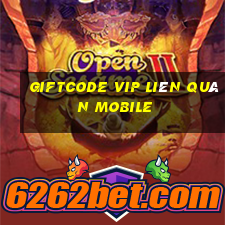 giftcode vip liên quân mobile