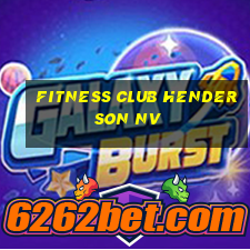 fitness club henderson nv