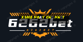 xsmb ngày chủ nhật