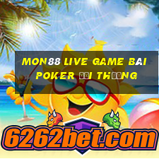 Mon88 Live Game Bài Poker Đổi Thưởng