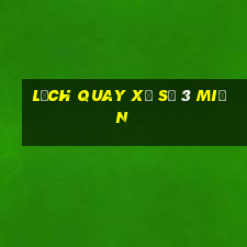 lịch quay xổ số 3 miền