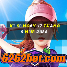 xổ số ngày 17 tháng 9 năm 2024