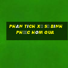 Phân tích xổ số Bình Phước Hôm qua