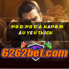 Ứng dụng cửa hàng màu yêu thích