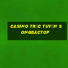 casino trực tuyến songbactop