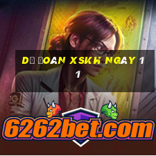 Dự đoán XSKH ngày 11