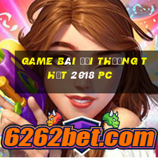 game bài đổi thưởng thật 2018 pc