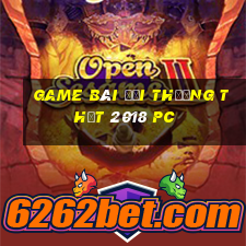 game bài đổi thưởng thật 2018 pc