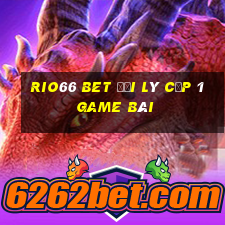 Rio66 Bet Đại Lý Cấp 1 Game Bài