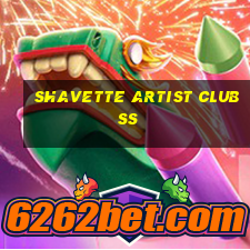 shavette artist club ss