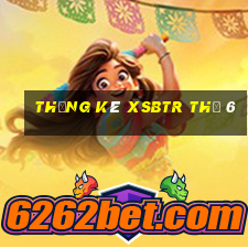 Thống kê XSBTR Thứ 6