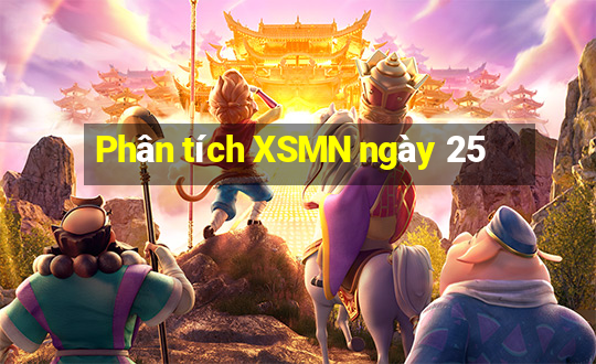 Phân tích XSMN ngày 25