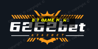 bắt game nổ hũ