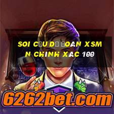 soi cầu dự đoán xsmn chính xác 100