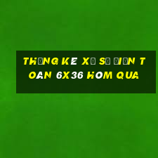 Thống kê xổ số Điện Toán 6x36 Hôm qua