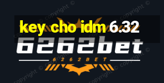 key cho idm 6.32