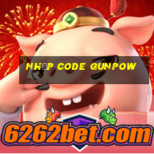 nhập code gunpow