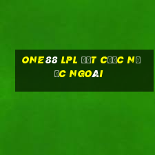 one88 lpl đặt cược nước ngoài