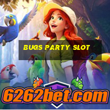 bugs party slot