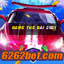 game the bài 2021