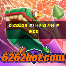 c Color 61 Đăng nhập wed