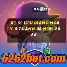 xổ số hậu giang ngày 8 tháng 04 năm 2024