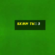 sxmn thứ 3