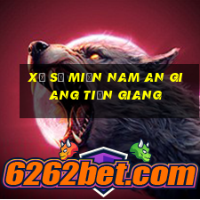 xổ số miền nam an giang tiền giang