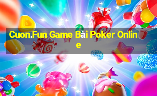 Cuon.Fun Game Bài Poker Online