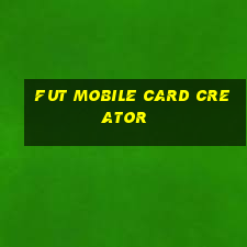 fut mobile card creator